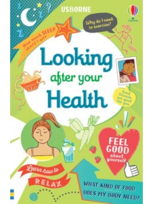 Looking After Your Health - Usborne Life Skills