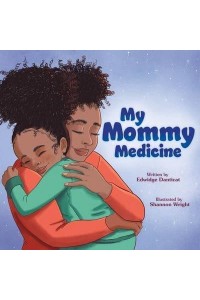 My Mommy Medicine