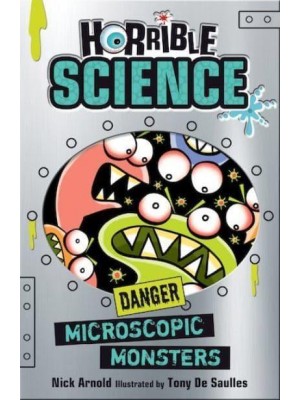 Microscopic Monsters - Horrible Science