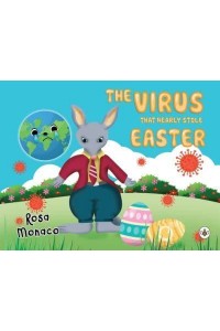 The Virus That Nearly Stole Easter