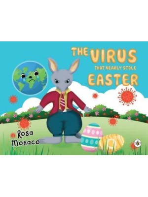 The Virus That Nearly Stole Easter