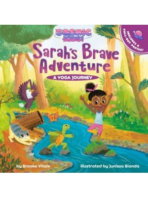 Sarah's Brave Adventure - A Cosmic Kids Yoga Adventure