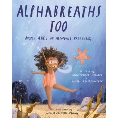 Alphabreaths Too More ABCs of Mindful Breathing