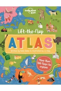 Lonely Planet Kids Lift-the-Flap Atlas 1 - Lonely Planet Kids