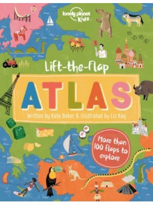 Lonely Planet Kids Lift-the-Flap Atlas 1 - Lonely Planet Kids