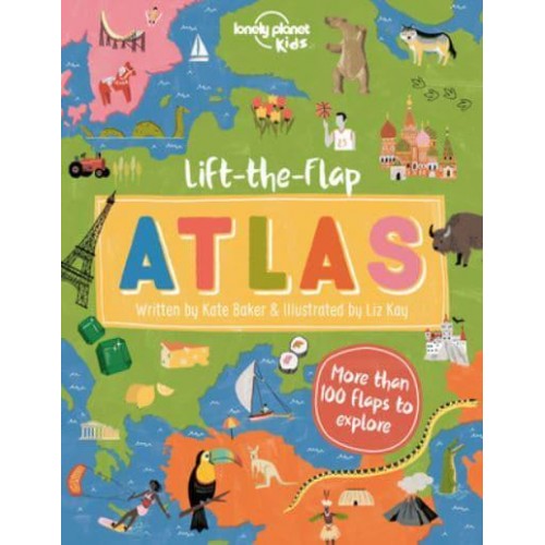 Lonely Planet Kids Lift-the-Flap Atlas 1 - Lonely Planet Kids