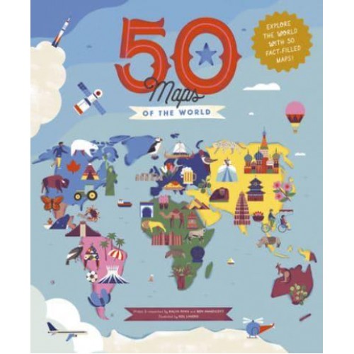 50 Maps of the World Explore the Globe With 50 Fact-Filled Maps! - 50 States