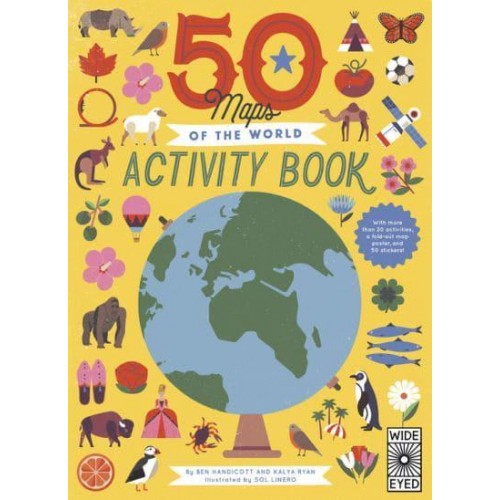 50 Maps of the World Activity Book Learn - Play - Discover With Over 50 Stickers, Puzzles, and a Fold-Out Poster - 50 States