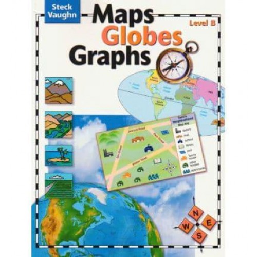 Student Edition Level B - Maps, Globes, Graphs