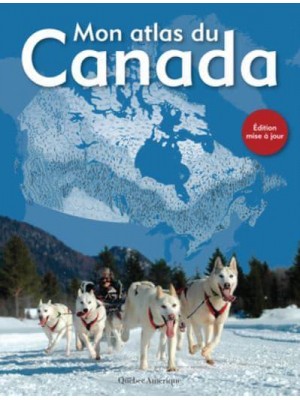 Mon Atlas Du Canada