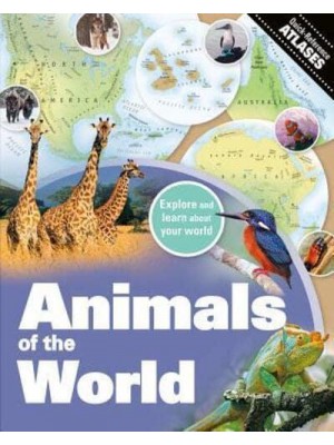 Animals of the World - Quick-Reference Atlases