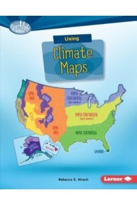 Using Climate Maps - Searchlight Books. What Do You Know About Maps?