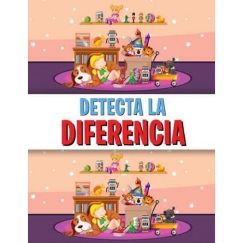 Detecta La Diferencia Libro De Las Diferencias Para Niños, Un Divertido Libro De Buscar Y Encontrar Para Niños