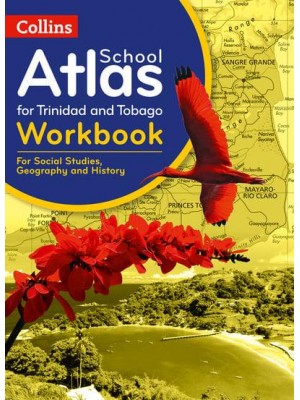 Collins School Atlas for Trinidad and Tobago. Workbook - Collins School Atlas