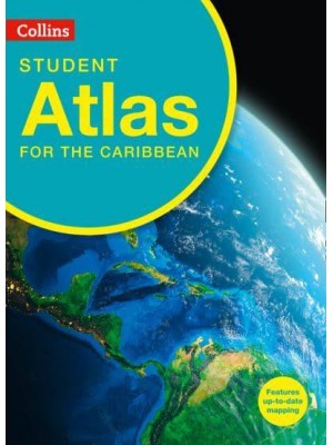 Collins Student Atlas for the Caribbean
