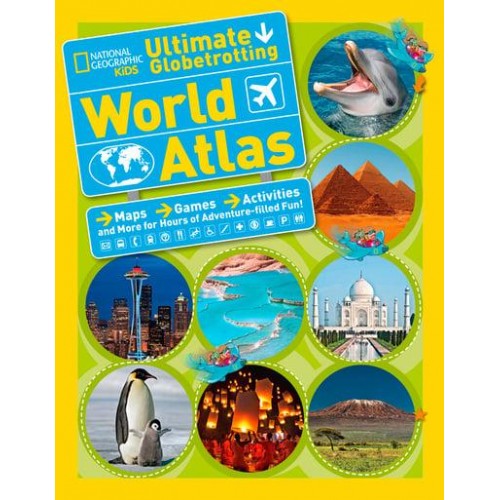 National Geographic Kids Ultimate Globetrotting World Atlas - Atlas