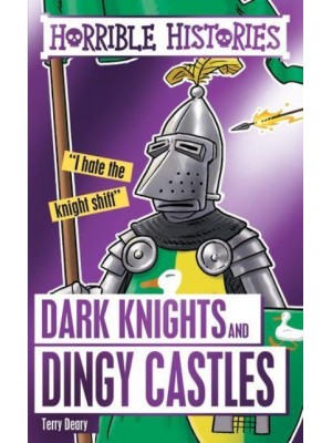 Dark Knights and Dingy Castles - Horrible Histories