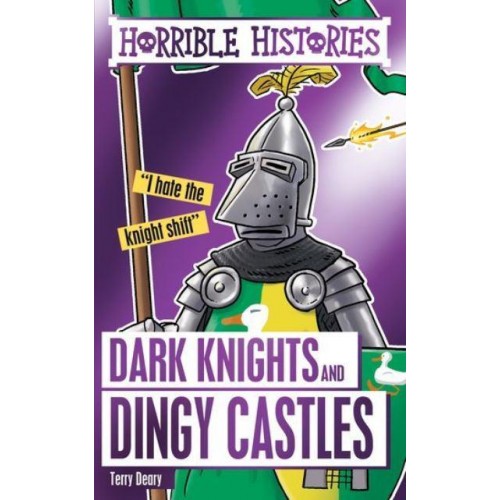 Dark Knights and Dingy Castles - Horrible Histories