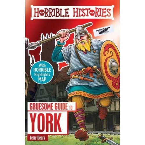 Gruesome Guide to York - Horrible Histories