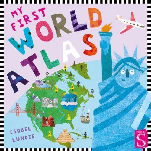 My First World Atlas - My First Atlas