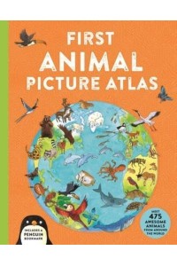 First Animal Picture Atlas - Kingfisher First Reference