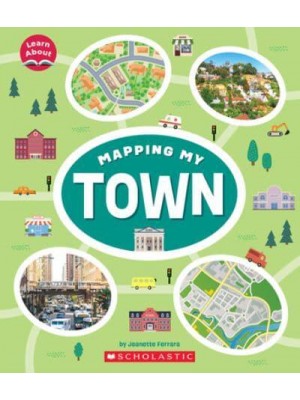 Mapping My Town (Learn About) - Learn About