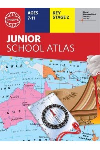 Philip's Junior School Atlas - Philip's World Atlas