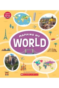 Mapping My World (Learn About) - Learn About