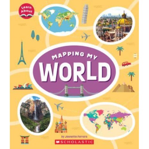 Mapping My World (Learn About) - Learn About