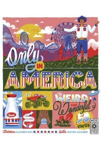 Only in America! The Weird and Wonderful 50 States - The 50 States