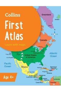 Collins First Atlas Learn With Maps - Collins School Atlases