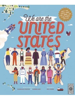 We Are the United States Meet the People Who Live, Work, and Play Across the USA - The 50 States