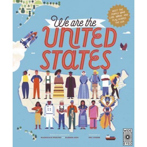 We Are the United States Meet the People Who Live, Work, and Play Across the USA - The 50 States