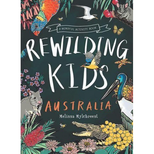 Rewilding Kids Australia A Mindful Activity Book