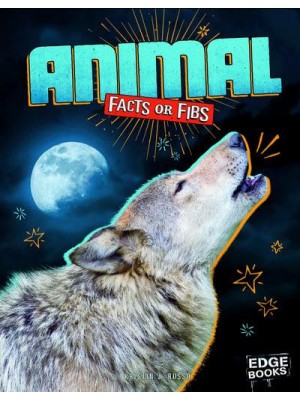 Animal Facts or Fibs - Edge Books