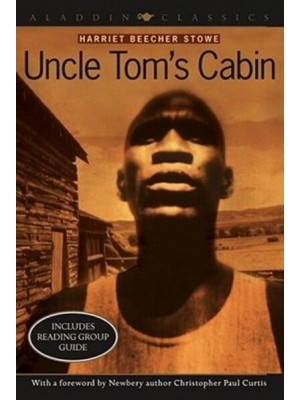 Uncle Tom's Cabin, or, Life Among the Lowly - Aladdin Classics