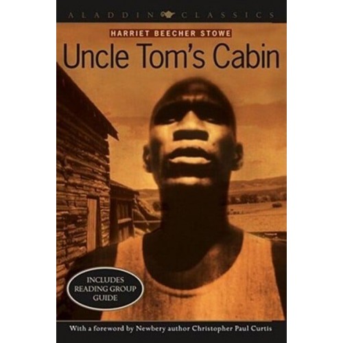 Uncle Tom's Cabin, or, Life Among the Lowly - Aladdin Classics