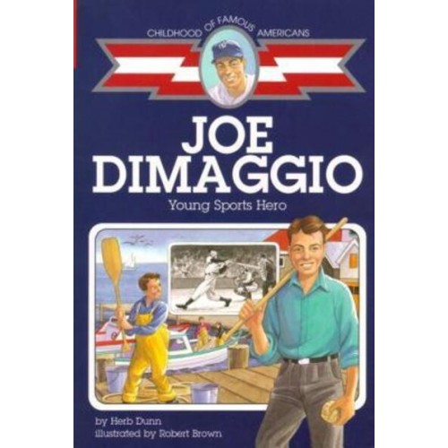Joe DiMaggio, Young Sports Hero - Childhood of Famous Americans