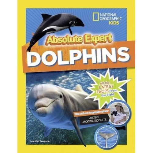 Absolute Expert Dolphins - National Geographic Kids