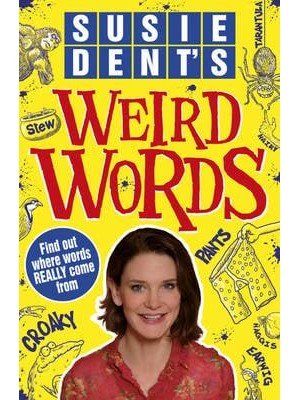 Susie Dent's Weird Words