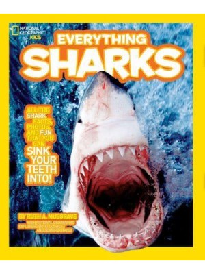 National Geographic Kids Everything Sharks - Everything