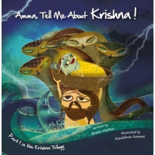 Amma Tell Me About Krishna! Part 1 in the Krishna Trilogy - Amma Tell Me