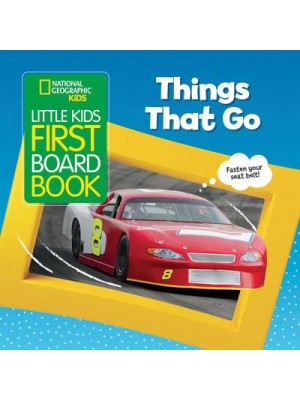 Things That Go - Little Kids First Board Book
