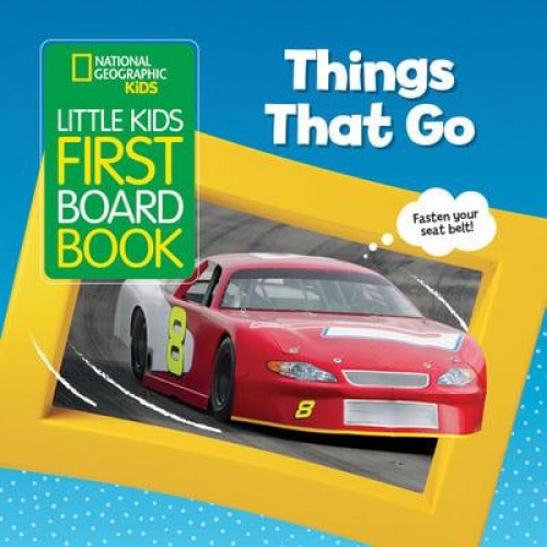 Things That Go - Little Kids First Board Book