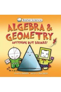 Basher Science: Algebra and Geometry - Basher