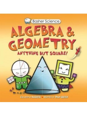 Basher Science: Algebra and Geometry - Basher