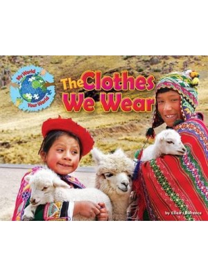 The Clothes We Wear - My World, Your World
