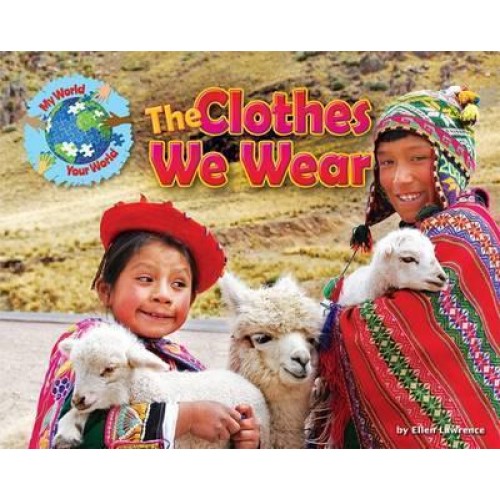 The Clothes We Wear - My World, Your World