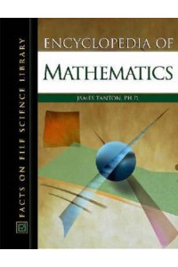 Encyclopedia of Mathematics - Facts on File Science Library
