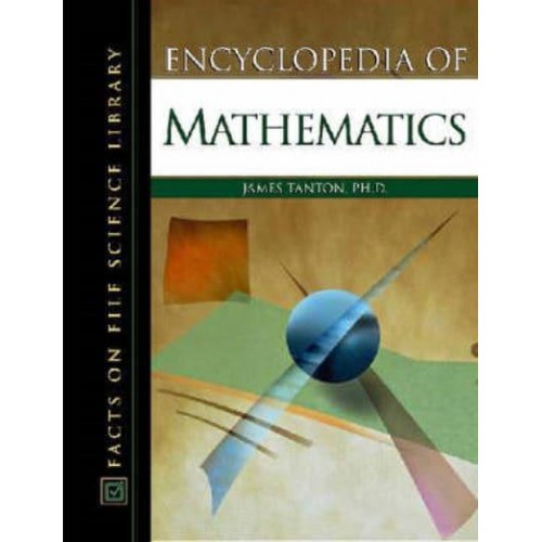 Encyclopedia of Mathematics - Facts on File Science Library
